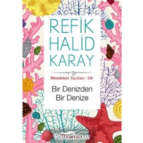 Bir Denizden Bir Denize - refik halit karay