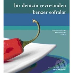 BIR DENIZIN ÇEVRESİNDEN BENZER SOFRALAR - KOLEKTIF