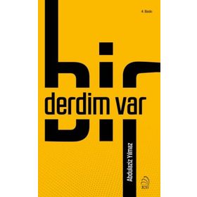 Bir Derdim Var - Abdulaziz Yılmaz