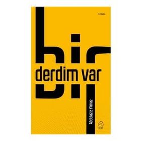 Bir Derdim Var - Abdulaziz Yılmaz