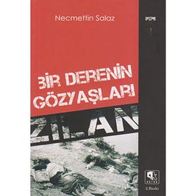 Bir Derenin Gözyaşları Zilan - Necmettin Salaz