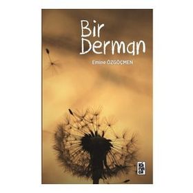 Bir Derman - Emine Özgöçmen