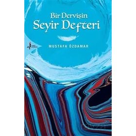 BIR DERVİŞİN SEYIR DEFTERI - MUSTAFA ÖZDAMAR