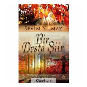 Bir Deste Şiir - Sevim Yılmaz