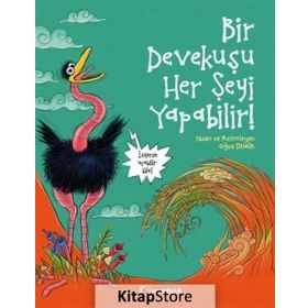 Bir Devekuşu Her Şeyi Yapabilir - Oğuz Demir