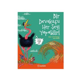 Bir Devekuşu Her Şeyi Yapabilir - Oğuz Demir