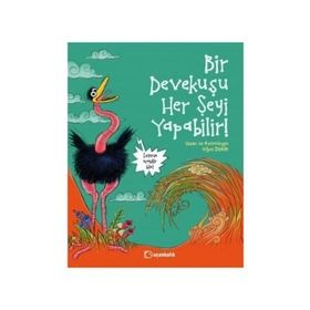 Bir Devekuşu Her Şeyi Yapabilir - Oğuz Demir