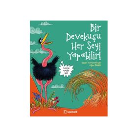 Bir Devekuşu Her Şeyi Yapabilir - Oğuz Demir