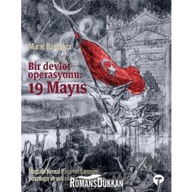Bir Devlet Operasyonu 19 Mayıs - Murat Bardakçı