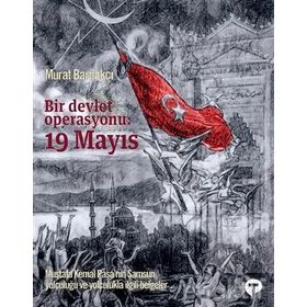 Bir Devlet Operasyonu 19 Mayıs - Murat Bardakçı