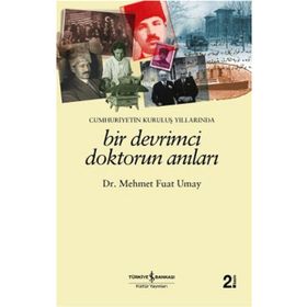 BIR DEVRIMCI DOKTORUN ANILARI - MEHMET FUAT UMAY