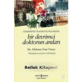 BIR DEVRIMCI DOKTORUN ANILARI - MEHMET FUAT UMAY