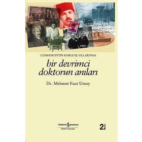 BIR DEVRIMCI DOKTORUN ANILARI - MEHMET FUAT UMAY
