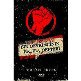 Bir Devrimcinin Hatıra Defteri - Erkan Erten