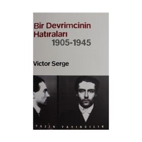 Bir Devrimcinin Hatıraları (1905-1945) - Victor Serge