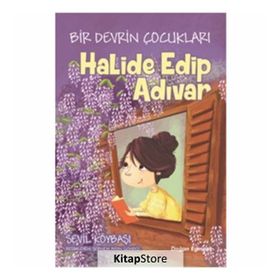 Bir Devrin Çocukları - Halide Edip Adıvar