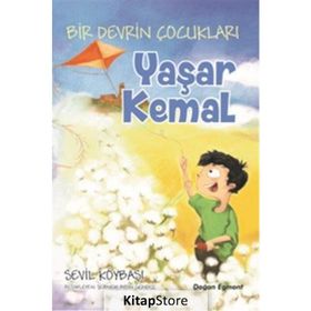 Bir Devrin Çocukları Yaşar Kemal - Sevil Köybaşı