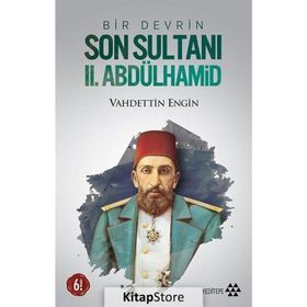 Bir Devrin Son Sultanı 2. Abdülhamid Ciltli - Vahdettin Engin