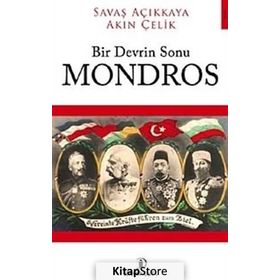 Bir Devrin Sonu Mondros / Akın Çelik