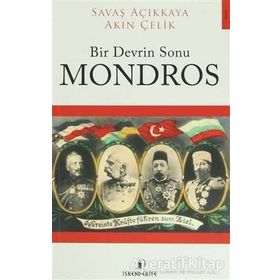 Bir Devrin Sonu Mondros / Akın Çelik