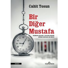 Bir Diğer Mustafa-Cahit Tosun-Yediveren Yayınları