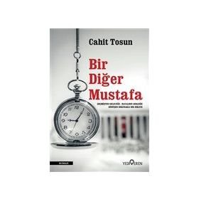 Bir Diğer Mustafa-Cahit Tosun-Yediveren Yayınları