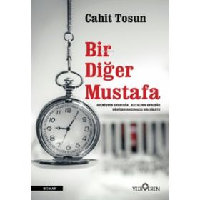 Bir Diğer Mustafa-Cahit Tosun-Yediveren Yayınları