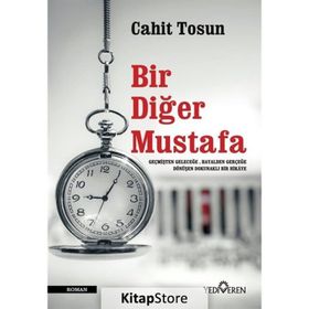 Bir Diğer Mustafa-Cahit Tosun-Yediveren Yayınları
