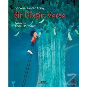 Bir Dileğin Varsa - Görkem Kantar Arsoy