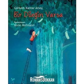 Bir Dileğin Varsa - Görkem Kantar Arsoy