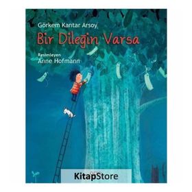 Bir Dileğin Varsa - Görkem Kantar Arsoy