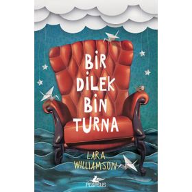 Bir Dilek Bin Turna - Lara Williamson
