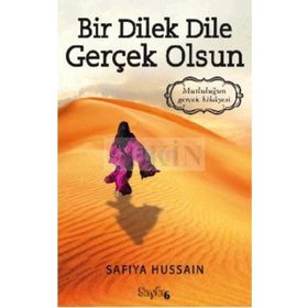 BIR DILEK DILE GERÇEK OLSUN - SAFIYA HUSSAIN