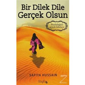 BIR DILEK DILE GERÇEK OLSUN - SAFIYA HUSSAIN