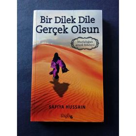 BIR DILEK DILE GERÇEK OLSUN - SAFIYA HUSSAIN