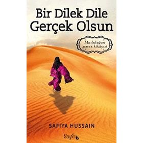 BIR DILEK DILE GERÇEK OLSUN - SAFIYA HUSSAIN