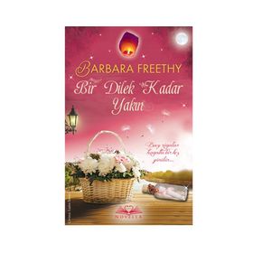 Bir Dilek Kadar Yakın - Barbara Freethy