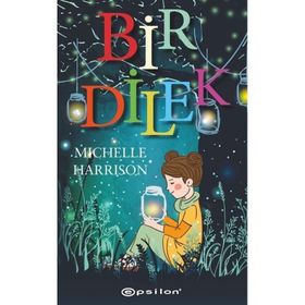 Bir Dilek - Michelle Harrison - Epsilon Yayınları