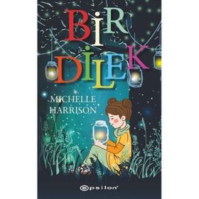 Bir Dilek - Michelle Harrison - Epsilon Yayınları