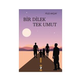 Bir Dilek Tek Umut - Filiz Akçay