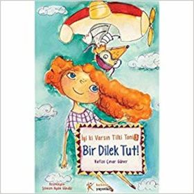 Bir Dilek Tut! - Hafize Çınar Güner