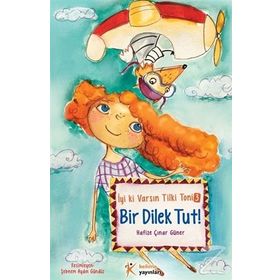 Bir Dilek Tut! - Hafize Çınar Güner