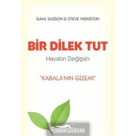BIR DILEK TUT HAYATIN DEĞIŞSIN - GAHL SASSON;STEVE WEINSTEIN