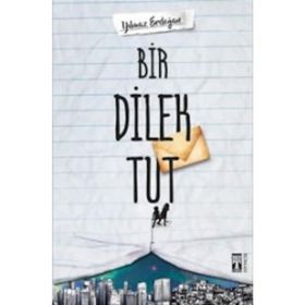 Bir Dilek Tut - Yılmaz Erdogan