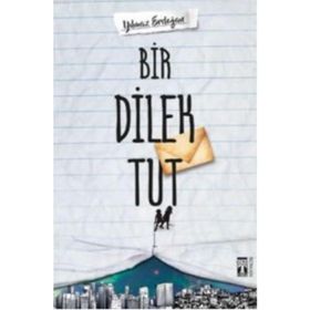 Bir Dilek Tut - Yılmaz Erdogan