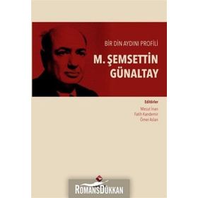 Bir Din Aydını Profili Şemseddin Günaltay - Ömer Aslan