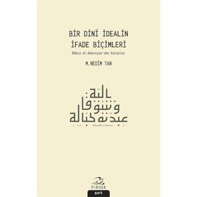 Bir Dini İdealin İfade Biçimleri - M. Nedim Tan