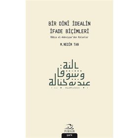 Bir Dini İdealin İfade Biçimleri - M. Nedim Tan