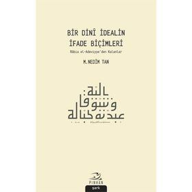 Bir Dini İdealin İfade Biçimleri - M. Nedim Tan