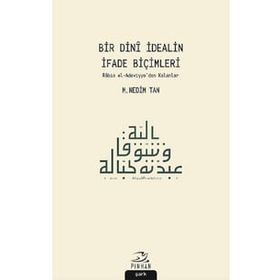 Bir Dini İdealin İfade Biçimleri - M. Nedim Tan